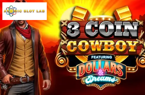 3 Coin Cowboy Dollars & Dreams